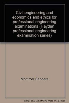 Hardcover Civil engineering and economics and ethics for professional engineering examinations (Hayden professional engineering examination series) Book