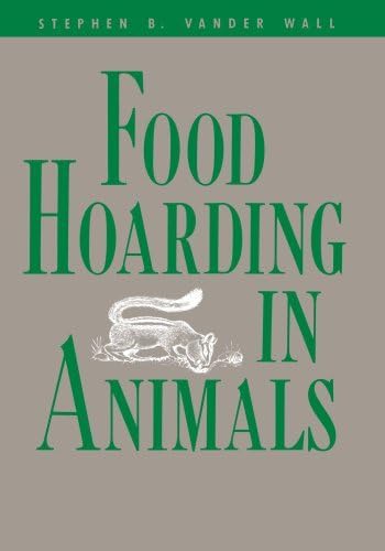 Food Hoarding in Animals by Stephen B. Vander Wall (1990-07-10)