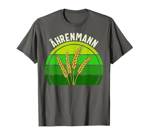 Ährenmann Bauer Spruch lustig Vintage Landwirt Camiseta