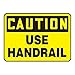 Accuform "Caution Use Handrail" Safety Sign, Dura-Fiberglass, 7 x 10 Inches (MSTF659XF)