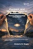 Contact and Multidimensional Subjectivity. Toward a Phenomenology of Disclosure