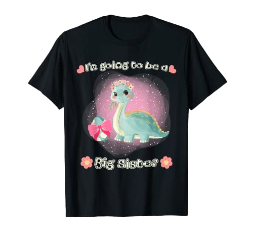 I'm Going To Be A Big Sister Baby Announcement Cute Dinosaur Camiseta