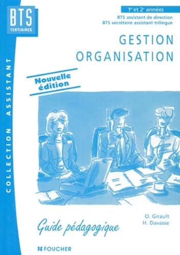 livre Secretariat Bts Assistant De Direction Bts Secretaire Assistant Trilingue Gestion Organisation. Guide Pedagogique, Edition 1997
