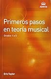 Primeros pasos en teoría musical: Grados 1 a 5 (Spanish edition)
