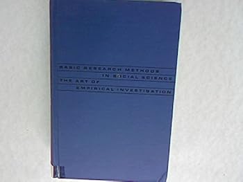 Hardcover Basic research methods in social sciences: The art of empirical investigation Book