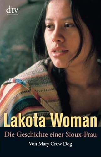 Lakota Woman. Die Geschichte einer Sioux- Frau. [German] 3423361042 Book Cover