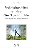 orgonstrahler ampullen  Praktischer Alltag mit dem ORa-Orgonstrahler