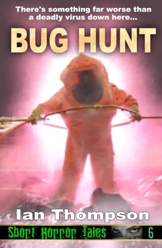 Bug Hunt (Short Horror Tales)