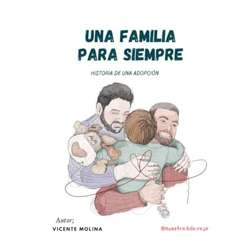 UNA FAMILIA PARA SIEMPRE: UNA HISTORIA DE ADOPCIÓN