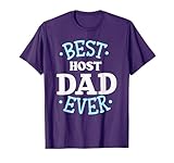 Host Dad Shirt Best Host Father Host Family Gift T-Shirt