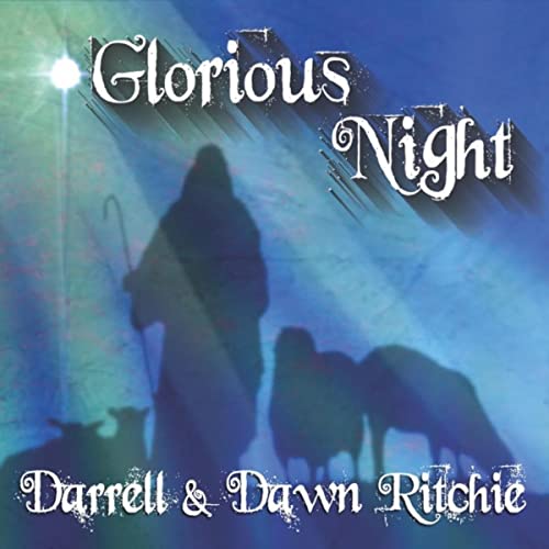 Écouter Glorious Night par Darrell & Dawn Ritchie sur Amazon Music ...