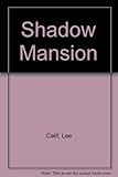 Shadow Mansion