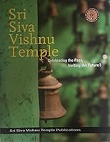 Sri Siva Vishnu Temple - Celebrating the Past, Inviting the Future! - 25th Anniversary B071YRHQL7 Book Cover