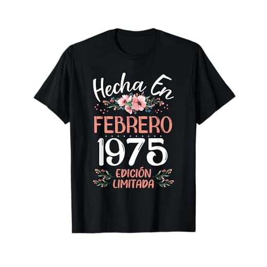 Hecha En Febrero 1975 Mujer Regalo 48 Años Cumpleaños Camiseta