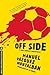 Off Side (A Pepe Carvalho Mystery)