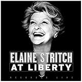 Elaine Stritch - At Liberty (2002 Original Broadway Production)
