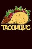 Photo Gallery tacoholic: a blank lined journal for the tex-mex foodie Photo Gallery tacoholic: a blank lined journal for the tex-mex foodie