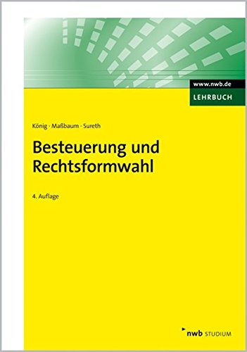 Besteuerung und Rechtsformwahl (NWB-Studienbücher - Wirtschaftswissenschaften)
