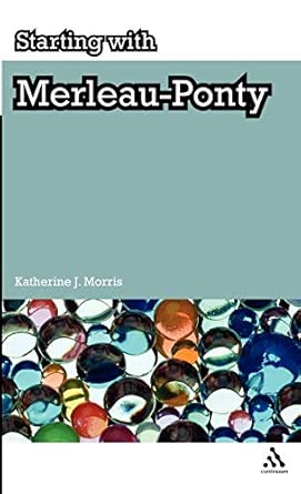 Starting with Merleau-Ponty Starting with Merleau-Ponty book cover