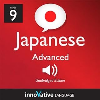 Learn Japanese - Level 9: Advanced Japanese, Volume 1: Lessons 1-25 cover art
