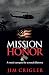Mission of Honor: A Moral Compass For a Moral Dilemma