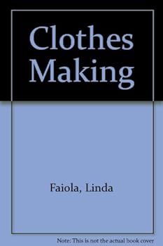 Hardcover Clothesmaking (The Creative handcrafts series) Book