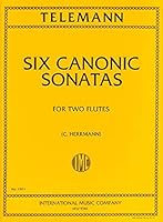 Telemann: 6 Canonics Sonatas for Two Flutes, No. 1901 B07285DGTX Book Cover