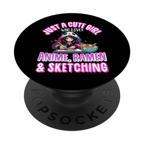 Just A Cute Girl Who Loves Anime Ramen Sketching Otaku Anime PopSockets PopGrip Intercambiable