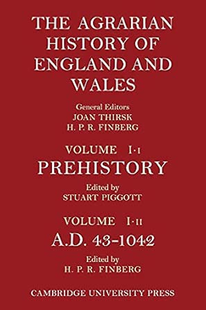The Agrarian History of England and Wales: Volume 1, Prehistory to AD 1042 book cover