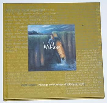 Paperback Willow: Paintings and Drawings with Somerset Voices Book