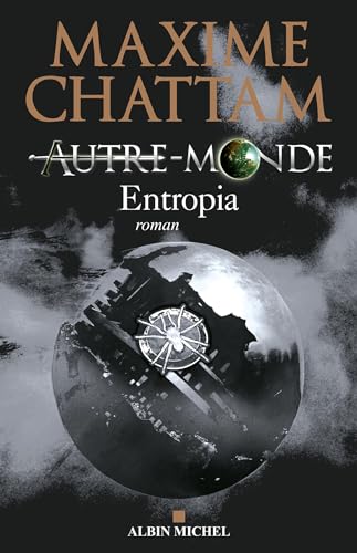 Autre-monde - tome 4: Entropia
