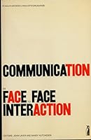 Communication in face to face interaction: selected readings; (Penguin education) 0140806644 Book Cover