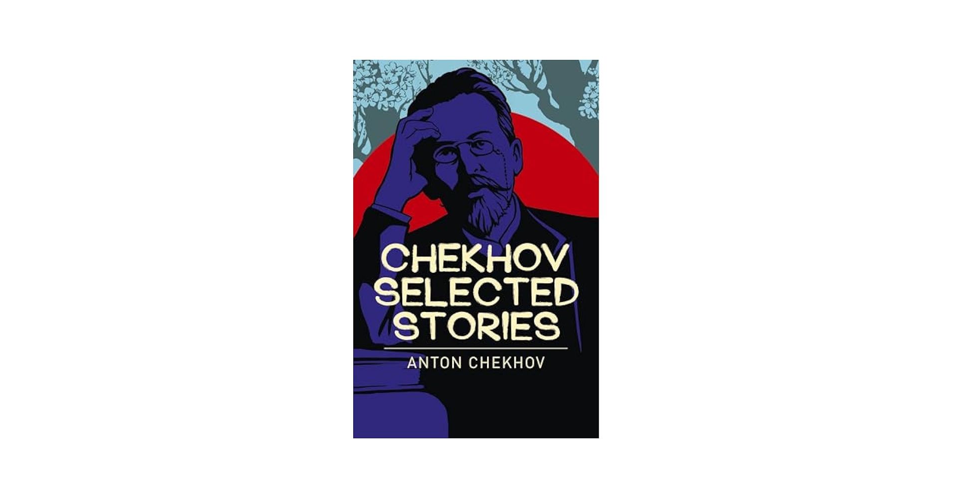 Chekhov Selected Stories (Arcturus Classics): Chekhov, Anton