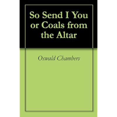 So Send I You or Coals from the Altar