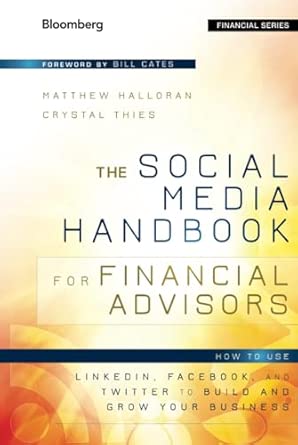 The Social Media Handbook for Financial Advisors: How to Use LinkedIn, Facebook, and Twitter to Build and Grow Your Business: 172 book cover