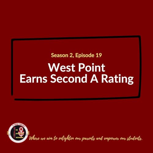 S2 E19 - West Point High School Earns Second 'A' Rating
