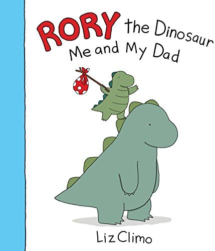 Rory the Dinosaur: Me and My Dad Kindle Edition