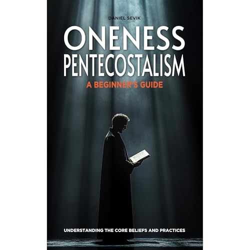 Oneness Pentecostalism - Daniel Sevik episode artwork