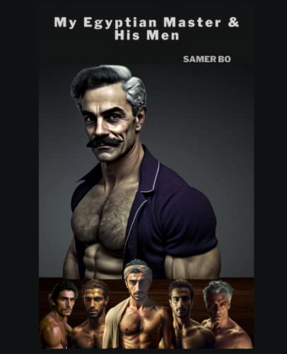 My Egyptian Master & His Men