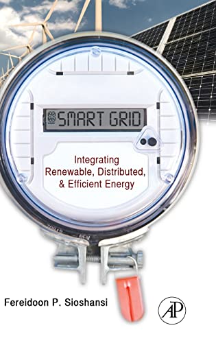 Smart Grid: Integrating Renewable, Distributed and Efficient Energy