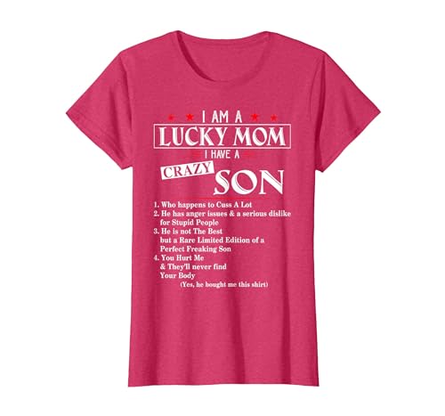 I Am A Lucky Mom I Have a Crazy Son Who Happens to Cuss T-Shirt, Women, Red Heather, Large