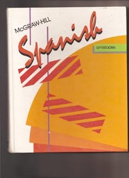 Hardcover McGraw-Hill Spanish--Amistades (Spanish Edition) [Spanish] Book