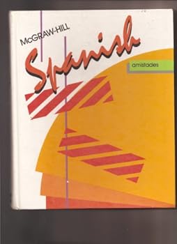 Hardcover McGraw-Hill Spanish--Amistades [Spanish] Book