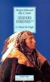 Légendes indiennes, tome 2. Le chant de l'Aigle
