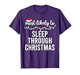 Most Likely To Christmas Shirt Matching Family Pajamas Funny T-Shirt