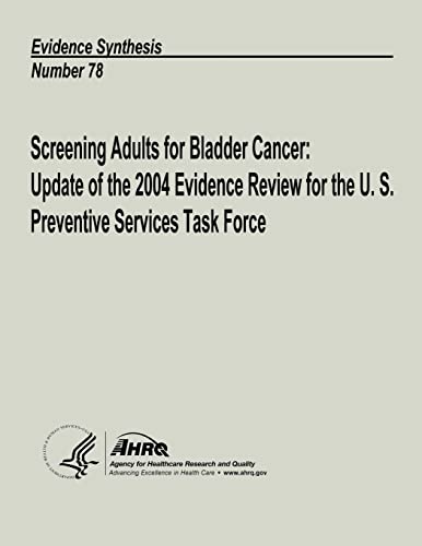 Screening Adults for Bladder Cancer: Update of the 2004 Evidence Review for the U. S. Preventive Services Task Force: Evidence Synthesis Number 78