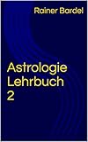  Astrologie Lehrbuch 2