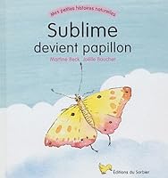 Sublime devient papillon 2732037664 Book Cover