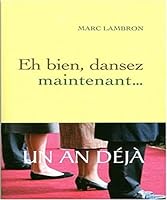 Eh bien, dansez maintenant... 2246739918 Book Cover