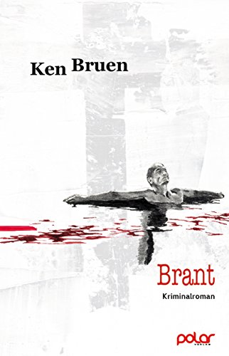 Brant: Ken Bruen